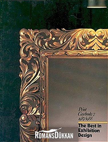 Beispielbild fr Print Casebooks 7, 1987-1988 : (The Best in Exhibition Design) zum Verkauf von Better World Books