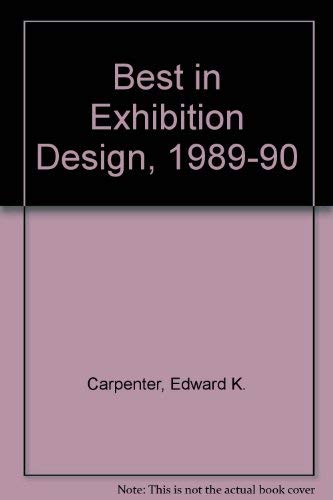 Beispielbild fr Best in Exhibition Design, 1989-90 zum Verkauf von Better World Books: West