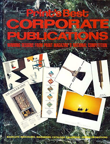 9780915734689: "Print's" Best Corporate Publications: Winning Designs from "Print" Magazine's National Competition