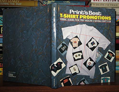 Imagen de archivo de Print's Best T-Shirt Promotions: Winning Designs from Print Magazine's National Competition a la venta por Wonder Book