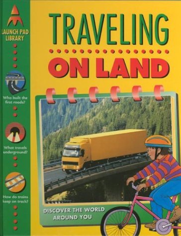 Imagen de archivo de Traveling on Land a la venta por Better World Books: West