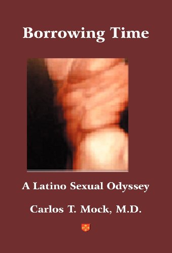Stock image for Borrowing Time - A Latino Sexual Odyssey for sale by HPB-Emerald