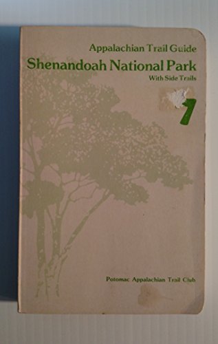 Stock image for Appalchian Trail Guide Shenandoah National Park with Side Trails 7 for sale by Wonder Book