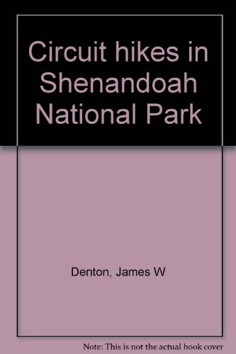 Beispielbild fr Circuit hikes in Shenandoah National Park zum Verkauf von Wonder Book