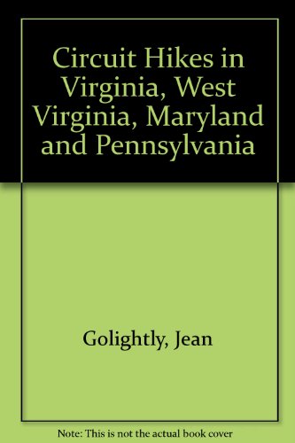 Imagen de archivo de Circuit Hikes in Virginia, West Virginia, Maryland and Pennsylvania a la venta por Wonder Book