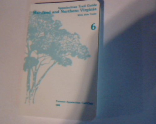 Beispielbild fr Appalachian Trail Guide: Maryland and Northern Virginia With Side Trails N0. 6 zum Verkauf von Wonder Book