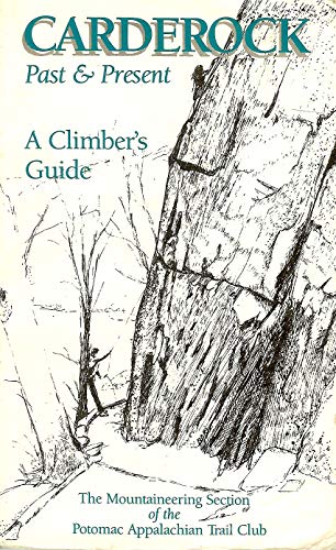 Imagen de archivo de Carderock: Past and present : a climber's guide a la venta por Wonder Book