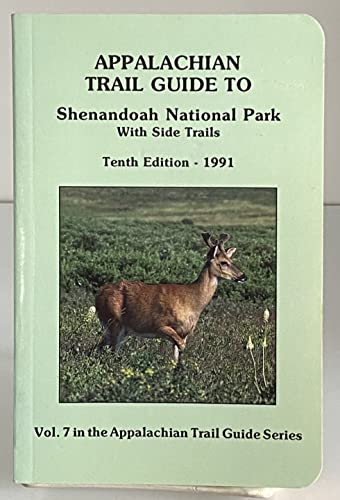 Imagen de archivo de Appalachian Trail Guide to Shenandoan National Park, with Side Trails (Appalachian Trail Guide Series) a la venta por Wonder Book
