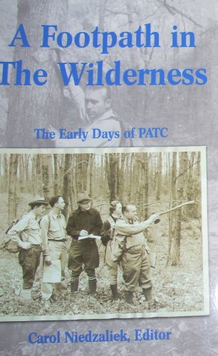 Imagen de archivo de A Footpath in the Wilderness: The Early Days of Patc a la venta por SecondSale