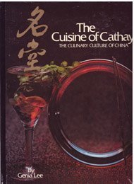 Imagen de archivo de The Cuisine of Cathay: The Culinary Culture of China a la venta por Jenson Books Inc