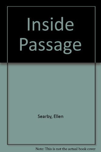 Stock image for Inside Passage; Getting Around in Southeastern Alaska for sale by Take Five Books