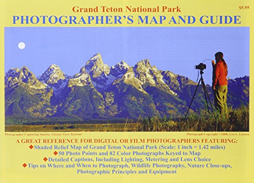 Beispielbild fr Grand Teton National Park Photographer's Map and Guide zum Verkauf von Wonder Book