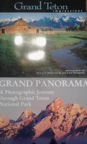 Imagen de archivo de Duo Of Grand Teton National Park Souvenir Guides--Grand Teton Impressions and Grand Panoramas: A Photographic Journey Through Grand Teton National Park (Grand Teton National Park Photos) a la venta por ThriftBooks-Atlanta