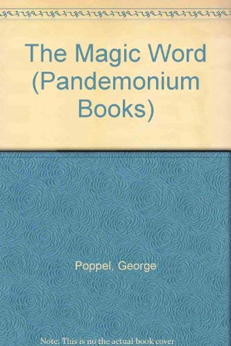 Stock image for The Magic Word (Pandemonium Books) for sale by SecondSale