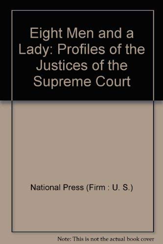 Beispielbild fr 8 Men and a Lady : Profiles of the Justices of the Supreme Court zum Verkauf von About Books
