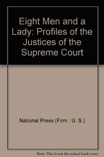 Imagen de archivo de 8 Men and a Lady : Profiles of the Justices of the Supreme Court a la venta por About Books