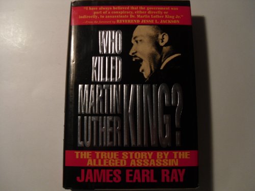 Imagen de archivo de Who Killed Martin Luther King?: The True Story By the Alleged Assassin a la venta por Gulf Coast Books