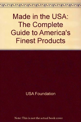 9780915765966: Made in the USA: The Complete Guide to America's Finest Products