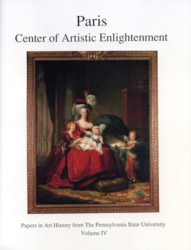 9780915773039: Paris: Center of Artistic Enlightenment: 4 (Papers in Art History)