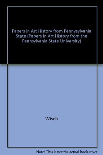 Stock image for Papers in Art History from the Pennsylvania State University, Vol 6. Part 1: Triumphal Celebrations and the Rituals of Statecraft/Part 2: Theatrical for sale by Rosario Beach Rare Books