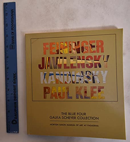 9780915776016: The Blue Four Galka Scheyer Collection, Norton Simon Museum of Art at Pasadena