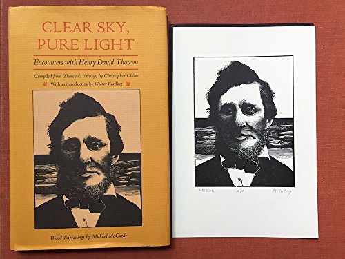 Clear Sky, Pure Light: Encounters with Henry David Thoreau (9780915778263) by Henry David Thoreau