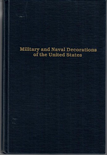 Stock image for Military and Naval Decorations of the United States for sale by Jeff Stark
