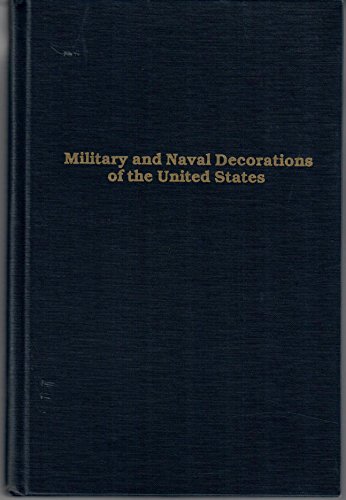 9780915779000: Military and Naval Decorations of the United States