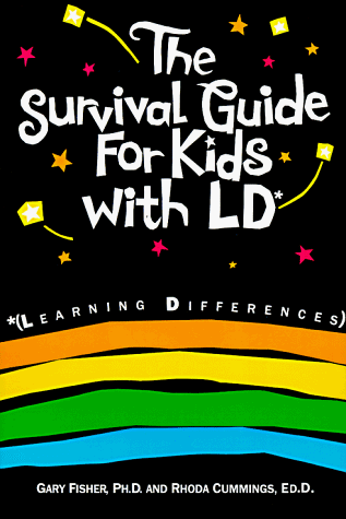 Beispielbild fr The Survival Guide for Kids with LD: Learning Differences (Self-Help for Kids Series) zum Verkauf von DENNIS GALLEMORE