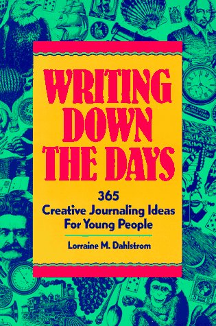 Beispielbild fr Writing down the Days : 365 Creative Journaling Ideas for Young People zum Verkauf von Better World Books