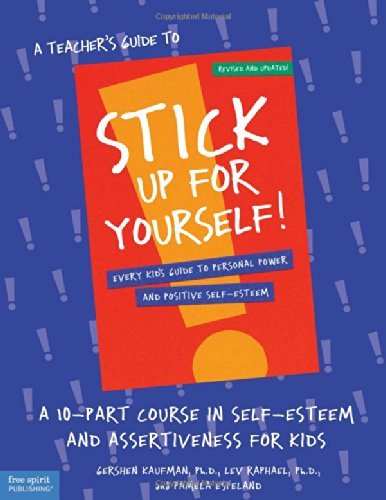 Imagen de archivo de Teachers Guide to Stick Up for Yourself: A 10-Part Course in Self-Esteem and Assertiveness for Kids a la venta por HPB-Red