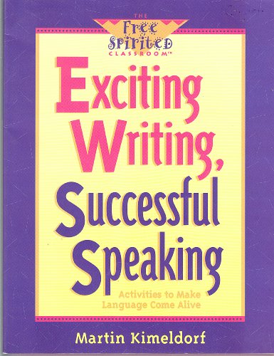 9780915793655: Exciting Writing, Successful Speaking: Activities to Make Language Come Alive