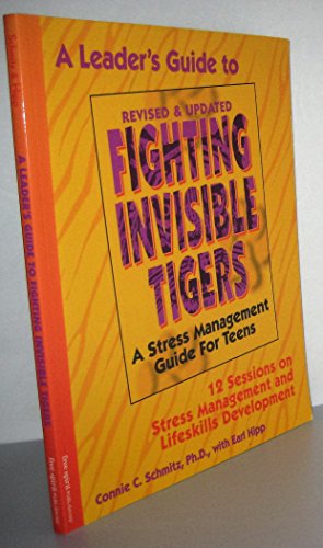 Imagen de archivo de A Leader's Guide to Fighting Invisible Tigers : 12 Sessions on Stress Management and Lifeskills Development a la venta por Better World Books