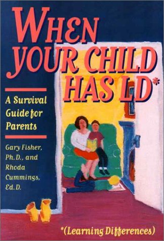 Stock image for When Your Child Has Ld: A Survival Guide for Parents (Learning Differences : A Survival Guide for Parents) for sale by Wonder Book