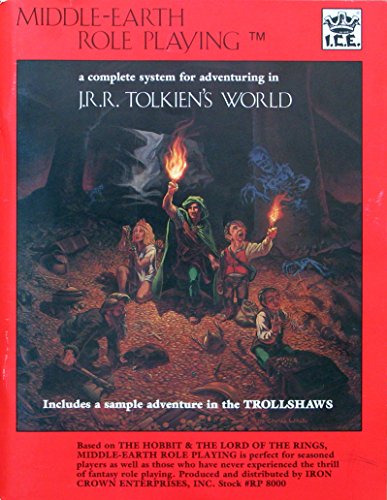 Middle Earth Role Playing: A Complete System for Adventuring in J.R.R. Tolkien's World, Includes a Sample Adventure n the Trollshaws (9780915795185) by S. Coleman Charlton; Peter C. Fenlon; J.R.R. Tolkien