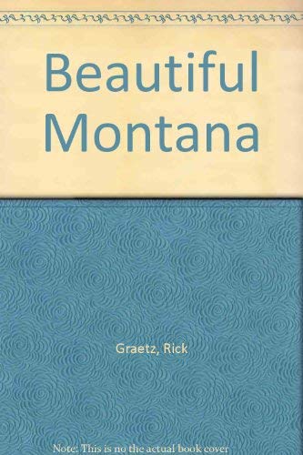 Imagen de archivo de Beautiful Montana a la venta por 2Vbooks