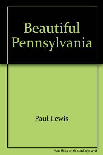Stock image for Beautiful Pennsylvania for sale by HPB-Emerald