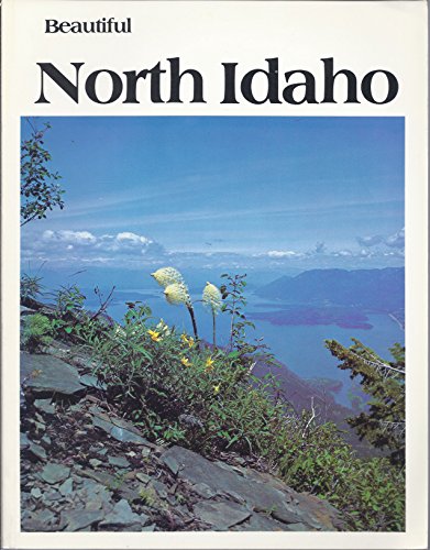 Stock image for Beautiful North Idaho for sale by Prairie Creek Books LLC.