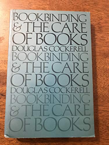 Stock image for Bookbinding and the Care of Books for sale by ThriftBooks-Atlanta