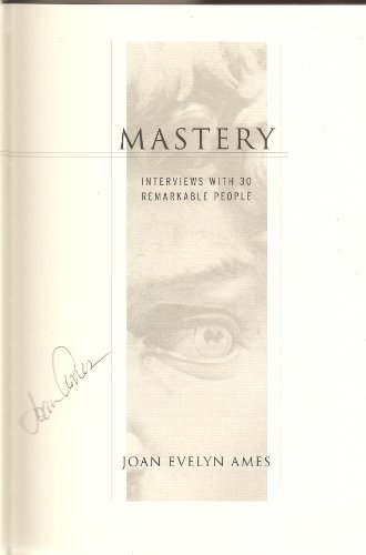 9780915801701: Mastery: Interviews With 30 Remarkable People