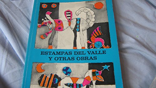 Beispielbild fr Estampas del valle y otras obras = Sketches of the valley and other works zum Verkauf von ThriftBooks-Atlanta