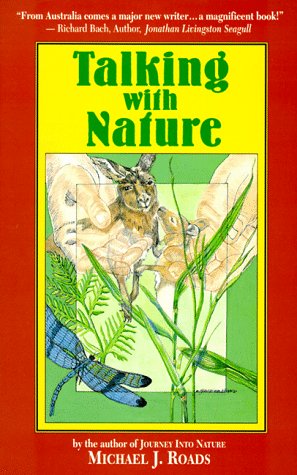 Imagen de archivo de Talking with Nature: Sharing the Energies and Spirit of Trees, Plants, Birds, and Earth a la venta por Front Cover Books