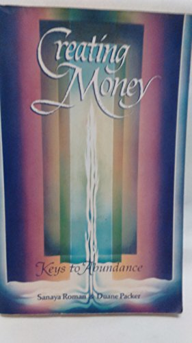 Beispielbild fr Creating Money: Keys to Abundance zum Verkauf von Wonder Book