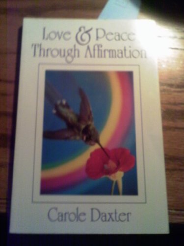 Love and Peace Through Affirmation