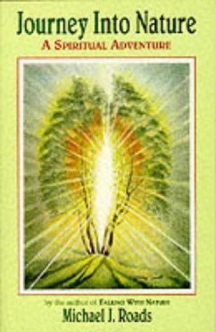 Imagen de archivo de Journey into Nature: A Spiritual Adventure a la venta por Wonder Book