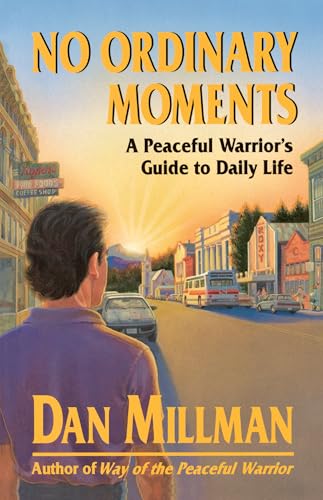 Beispielbild fr No Ordinary Moments: A Peaceful Warrior's Guide to Daily Life zum Verkauf von gearbooks