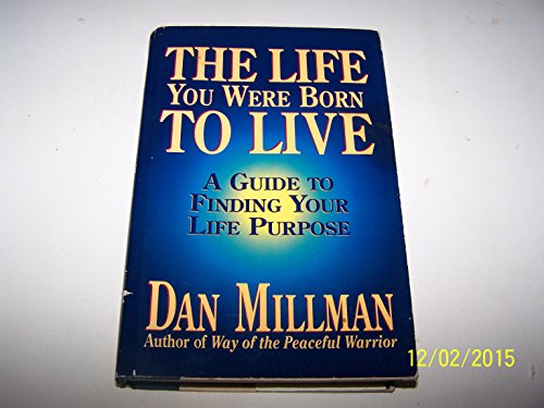 9780915811458: The Life You Were Born to Live: A Guide to Finding Your Life Purpose