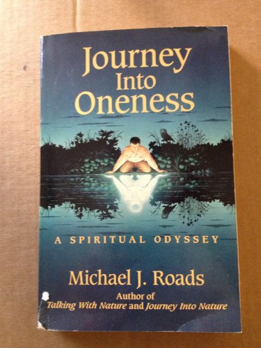 Beispielbild fr Journey into Oneness : A Spiritual Odyssey zum Verkauf von Better World Books