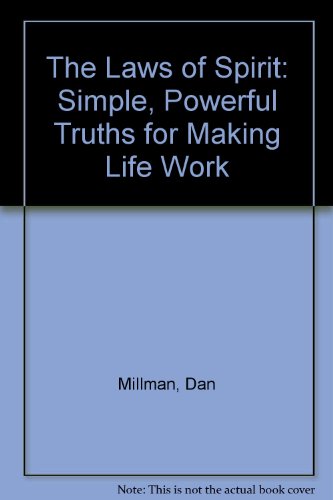 9780915811656: The Laws of Spirit: Simple, Powerful Truths for Making Life Work