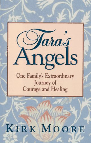 Beispielbild fr Tara's Angels : One Family's Extraordinary Journey of Courage and Healing zum Verkauf von Better World Books